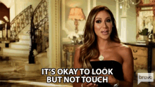 Its Okay To Look But Not Touch Melissa Gorga GIF - Its Okay To Look But Not Touch Melissa Gorga Real Housewives Of New Jersey GIFs