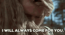 I Will Always Come For You GIF - I Will Always Come For You I Love You GIFs