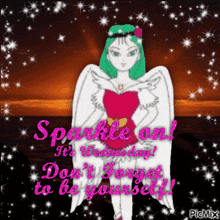 sparkle on it 's wednesday don 't forget to be yourself !
