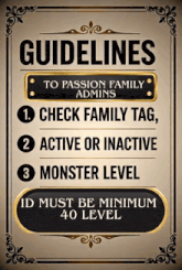 a poster that says guidelines to passion family admins check family tag active or inactive monster level id must be minimum 40 level