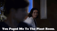 Greys Anatomy Amelia Shepherd GIF - Greys Anatomy Amelia Shepherd You Paged Me To The Plant Room GIFs