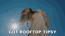 Got Rooftop Tipsy Gatlin GIF - Got Rooftop Tipsy Gatlin 2000miles Song GIFs