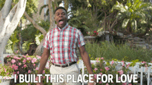 I Built This Place For Love Sam Richardson GIF - I Built This Place For Love Sam Richardson I Think You Should Leave With Tim Robinson GIFs