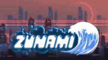 a pixel art illustration of a city with the word zunami