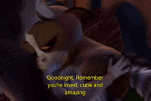 a cartoon says goodnight remember you re loved cutie and amazing