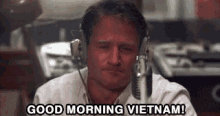 Vietnam Good Morning Vietnam GIF - Vietnam Good Morning Vietnam Robin Williams GIFs