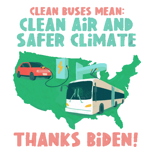 Joe Biden Clean Buses Mean Sticker - Joe Biden Clean Buses Mean Clean Air Stickers