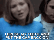 I Brush My Teeth And Put The Cap Back On Jewel Kilcher GIF - I Brush My Teeth And Put The Cap Back On Put The Cap Back On Brush My Teeth GIFs