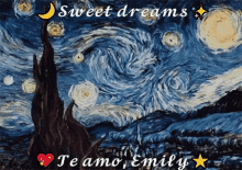 sweet dreams te amo emily van gogh starry starry night