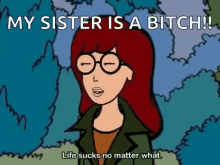 My Sister Is A Bitch Daria GIF - My Sister Is A Bitch Daria Life Sucks GIFs