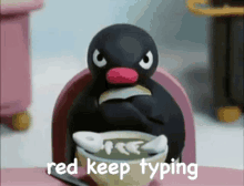 red keep typing