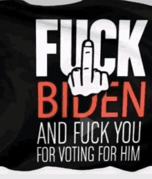 Fuck Biden GIF - Fuck Biden GIFs