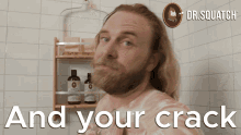 And Your Crack Will Thank You GIF - And Your Crack Will Thank You Your Crack Will Thank You Your Crack Will GIFs