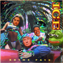 a colorful poster for rhyme pays featuring donald trump pepe the frog and obama