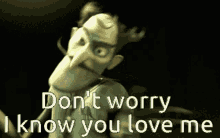 Dont Worry I Know GIF - Dont Worry I Know You Love Me GIFs