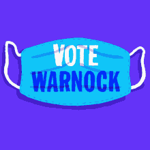 Vote Warnock Warnock GIF - Vote Warnock Warnock Warnock Mask GIFs