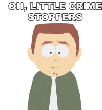 Oh Little Crime Stoppers South Park Sticker - Oh Little Crime Stoppers South Park S7e6 Stickers
