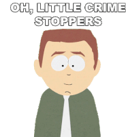 Oh Little Crime Stoppers South Park Sticker - Oh Little Crime Stoppers South Park S7e6 Stickers