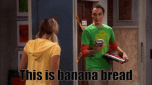 Catlordgamer Banana Bread GIF - Catlordgamer Banana Bread Big Bang Theory GIFs