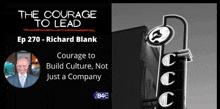 a poster for the courage to lead ep 270 richard blank
