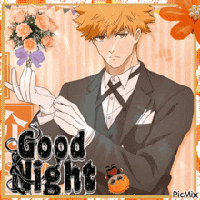 a picture of a man in a tuxedo holding a bouquet of flowers with the words good night