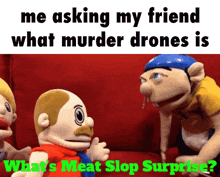 two stuffed animals are sitting on a red couch and the caption says me asking my friend what murder drones