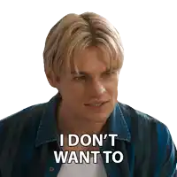 a man in a denim shirt says i don t want to