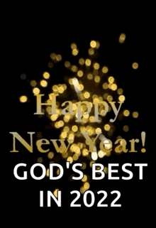 it says `` happy new year ! god 's best in 2022 '' on a black background with gold lights .