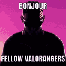 a picture of a man with the words bonjour fellow valorangers