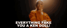 Everything Fake You A Ken Doll GIF - Everything Fake You A Ken Doll Dani Leigh GIFs