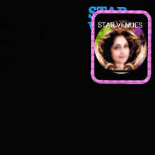 a picture of a woman with the words star venues on it