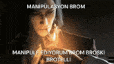 Manipülasyon Brom GIF - Manipülasyon Brom GIFs