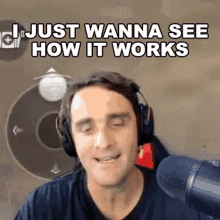 I Just Wanna See How It Works Mark Chernesky GIF - I Just Wanna See How It Works Mark Chernesky Konas2002 GIFs