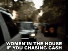 Women In The House If You Chasing Cash Ludacris GIF - Women In The House If You Chasing Cash Ludacris Southern Hospitality Song GIFs