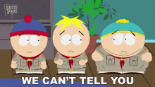 we cant tell you butters stotch eric cartman stan marsh south park