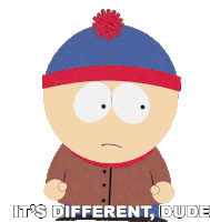 Its Different Dude Stan Marsh Sticker - Its Different Dude Stan Marsh South Park Stickers