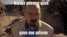Victor Give Me Admin GIF - Victor Give Me Admin Admin GIFs
