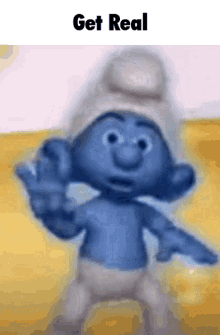 Get Real Get Real Meme GIF - Get Real Get Real Meme Smurf GIFs