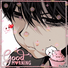a picture of a man with a cupcake and the words good morning on it