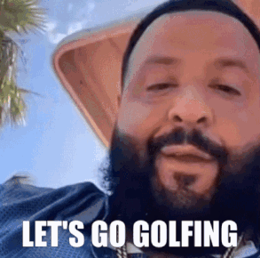 dj-khaled-lets-go-golfing.gif