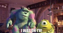 Monsters Inc Mike Wazowski GIF - Monsters Inc Mike Wazowski I Was On Tv GIFs