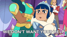 We Dont Want Your Help Frosta GIF - We Dont Want Your Help Frosta Merit Leighton GIFs