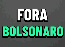Forabolsonaro GIF - Forabolsonaro GIFs