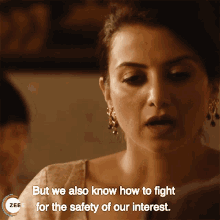 But We Also Know How To Fight For The Safety Of Our Interest Kulraj Randhawa GIF