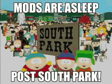 Modsareasleep Southpark GIF - Modsareasleep Southpark Meme GIFs