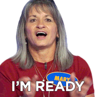 Im Ready Mary Sticker - Im Ready Mary Family Feud Canada Stickers