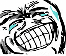 a black and white drawing of a troll face with blue eyes and a big smile .