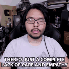 theres just a complete lack of care and empathy yongyea lack of care and empathy insufficient care carelessness