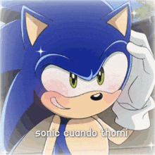 a cartoon of sonic the hedgehog with the words sonic cuando thomi on the bottom