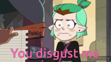 a cartoon of a girl with the words you disgust me